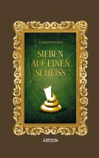Sieben auf einen Scheiß