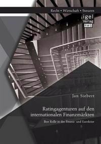 Ratingagenturen auf den internationalen Finanzmärkten