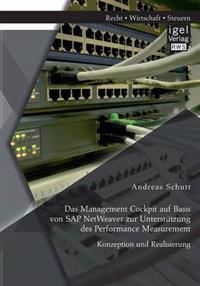 Das Management Cockpit auf Basis von SAP NetWeaver zur Unterstützung des Performance Measurement