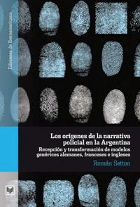 Los orígenes de la narrativa policial en la Argentina