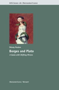 Borges and Plato: A Game with Shifting Mirrors
