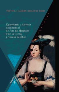 Epistolario e historia documental de Ana de Mendoza y de la Cerda, princesa de Éboli