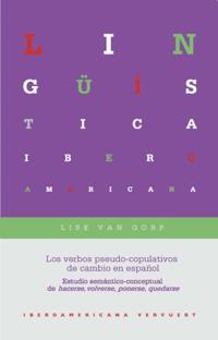 Los verbos pseudo-copulativos de cambio en español