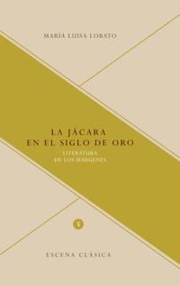 La jácara en el Siglo de Oro