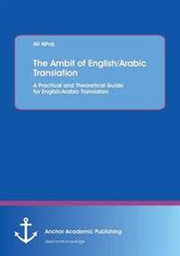 The Ambit of English/Arabic Translation