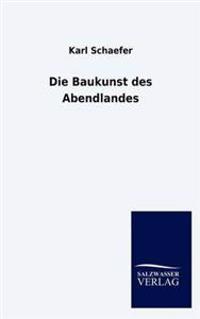 Die Baukunst des Abendlandes