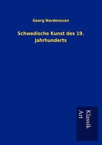 Schwedische Kunst des 19. Jahrhunderts