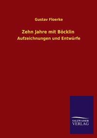 Zehn Jahre mit Böcklin