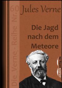 Die Jagd nach dem Meteore