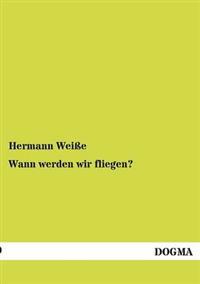 Wann werden wir fliegen?