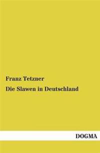 Die Slawen in Deutschland