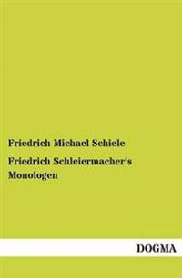Friedrich Schleiermacher's Monologen