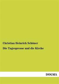 Die Tagespresse und die Kirche