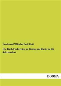 Kirjan kansi "Die Buchdruckereien zu Worms am Rhein im 16. Jahrhundert"