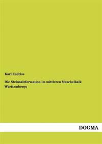 Bokomslag för "Die Steinsalzformation im Mittleren Muschelkalk Württembergs"