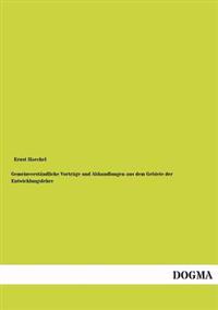 Kirjan kansi "Gemeinverstandliche Vortrage Und Abhandlungen Aus Dem Gebiete Der Entwicklungslehre"