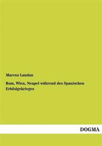 Kirjan kansi "Rom, Wien, Neapel während des Spanischen Erbfolgekrieges"
