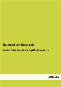 Zum Studium Des Verpflegswesens