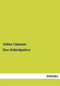 Das Schiesspulver