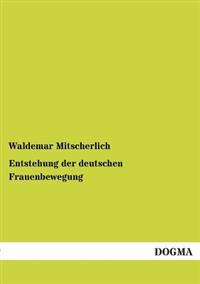 Entstehung Der Deutschen Frauenbewegung