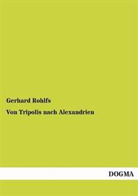 Von Tripolis Nach Alexandrien