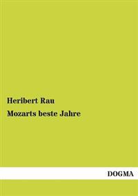Mozarts Beste Jahre