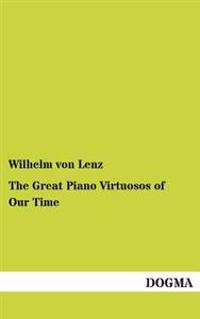 Bokomslag för "The Great Piano Virtuosos of Our Time"
