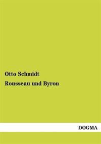 Rousseau Und Byron