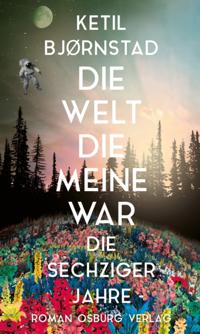 Die Welt, die meine war