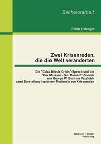 Zwei Krisenreden, die die Welt veränderten