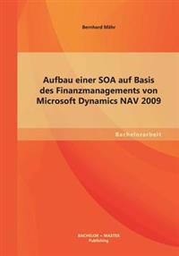 Bokomslag for "Aufbau einer SOA auf Basis des Finanzmanagements von Microsoft Dynamics NAV 2009"