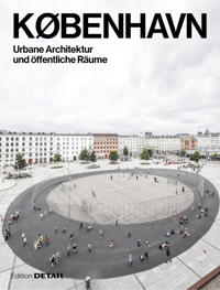 KØBENHAVN. Urbane Architektur Und öffentliche Räume