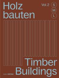 Holzbauten S, M, L (Vol. 2) / Timber Buildings S, M, L (Vol. 2)