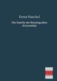 Die Familie Der Russelquallen (Geryonida)