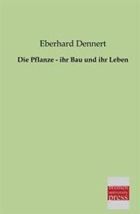 Kirjan kansi "Die Pflanze - ihr Bau und ihr Leben"