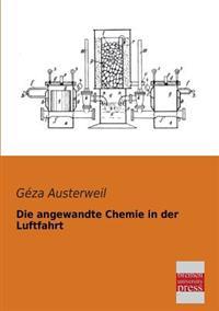 Die Angewandte Chemie in Der Luftfahrt
