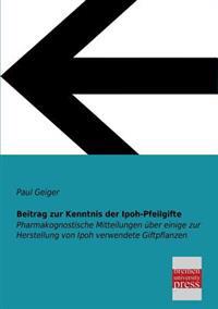 Bokomslag för "Beitrag Zur Kenntnis Der Ipoh-Pfeilgifte"