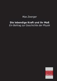 Die Lebendige Kraft Und Ihr Mass