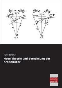 Neue Theorie Und Berechnung Der Kreiselrader