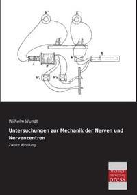 Untersuchungen Zur Mechanik Der Nerven Und Nervenzentren