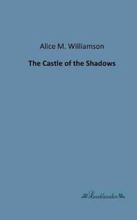 The Castle of the Shadows