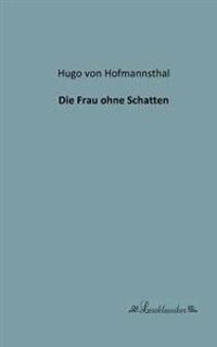 Die Frau ohne Schatten