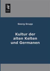 Bokomslag för "Kultur der alten Kelten und Germanen"
