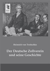 Bokomslag för "Der Deutsche Zollverein Und Seine Geschichte"