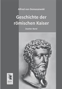 Kirjan kansi "Geschichte Der Romischen Kaiser"