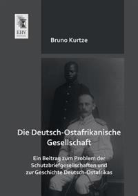 Die Deutsch-Ostafrikanische Gesellschaft