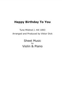 Happy Birthday to You - Tune Mildred J. Hill 1893