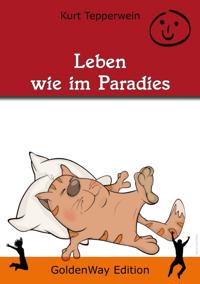Leben wie im Paradies