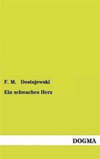 Ein Schwaches Herz /
