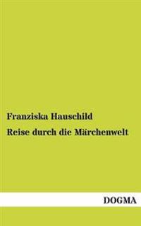 Reise Durch Die Marchenwelt